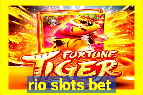 rio slots bet